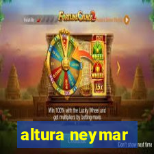 altura neymar